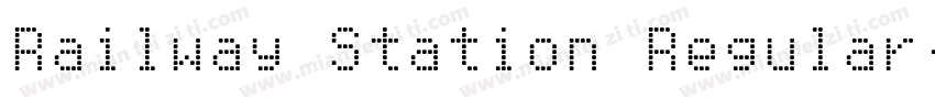Railway Station Regular字体转换